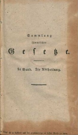 Bd. 1, Abth. 2: Tit. 1 bis 13 : nebst einem chronologischen Verzeichnisse derselben