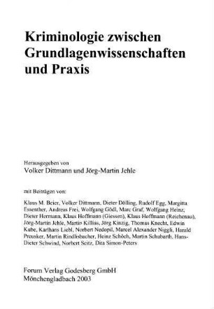 Kriminologie zwischen Grundlagenwissenschaften und Praxis
