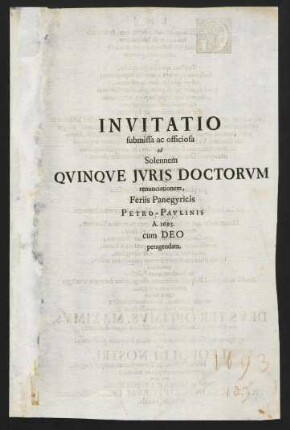 Invitatio submissa ac officiosa ad solennem quinque iuris Doctorum renunciationem...