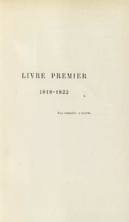 Livre premier. 1818-1822