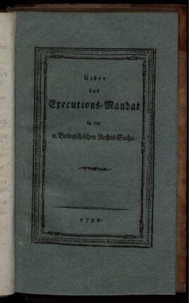 Ueber das Exekutions-Mandat in der v. Berlepschischen Rechts-Sache