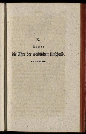 X. Ueber die Ehre der weiblichen Unschuld.