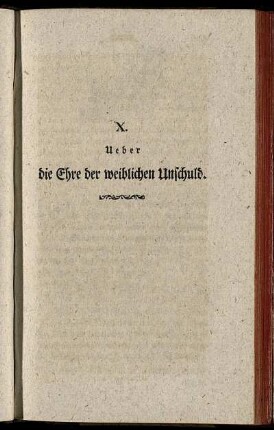 X. Ueber die Ehre der weiblichen Unschuld.