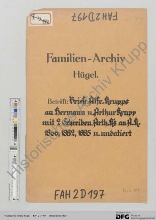 Schriftwechsel zwischen Alfred, Hermann und Arthur Krupp