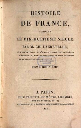 Histoire de France, pendant le dix-huitième siècle, 12