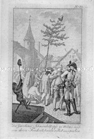 Die Jakobiner-Schwindelköpfe zu Worms müssen ihren Freiheitsbaum selbst ausgraben (Blatt Nr. 10 aus Revolutions-Almanach von 1794)