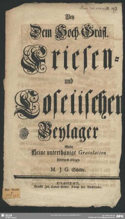 Bey Dem Hoch-Gräfl. Friesen- und Coselischen Beylager Wolte Seine unterthänige Gratulation hierdurch ablegen