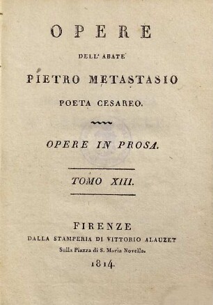 Opere : conforme l'ed, di Lucca del 1781, 13. Opere in prosa