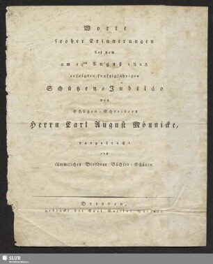 Worte froher Erinnerungen bei dem am 14ten August 1825 erfolgten funfzigjährigen Schützen-Jubiläo des Schützen-Schreibers Herrn Carl August Mönnicke