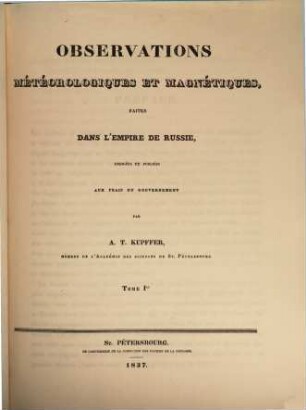 Observations météorologiques et magnétiques faites dans l'empire de Russie, 1. Introduction - observations météorologiques de St. Pétersbourg - tables psychrométriques