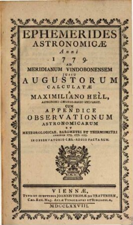 Ephemerides astronomicae ... ad meridianum Vindobonensem. 1779 (1778)
