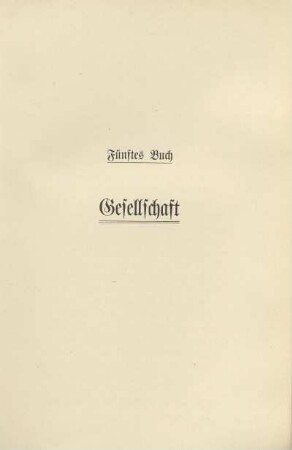 Fünftes Buch. Gesellschaft