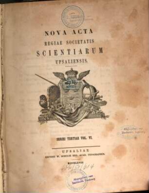 Nova acta Regiae Societatis Scientiarum Upsaliensis, 6. 1868
