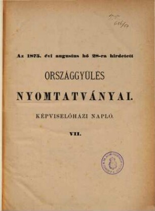 Országgyűlés képviselőházának naplója : hiteles kiadás. 1875/78,7 (1876)