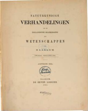 Natuurkundige verhandelingen van de Hollandsche Maatschappij der Wetenschappen te Haarlem. 18. 1863