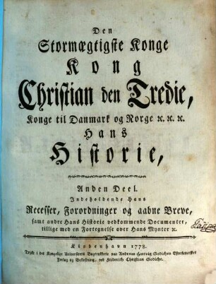 Den Stormägtigste Konge Kong Christian III., Konge til Dannmark og Norge etc etc etc, Deel 2