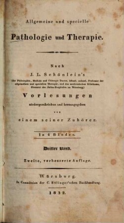 Allgemeine und specielle Pathologie und Therapie : in 4 Bänden. 3