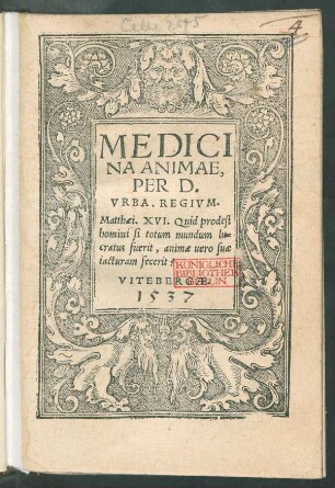 MEDICI||NA ANIMAE,|| PER D.|| VRBA. REGIVM.|| ... ||(RATIO CONSOLAN=||di periculose decumbentes,|| e libello germanico Caspa||ris Huberini excer=||pta, & in latinam lin||guam transfusa.||)
