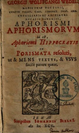 Aphorismi aphorismorum, id est, Aphorismi Hippocrates in Porismata resoluti ...