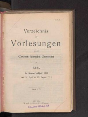 SS 1919: Verzeichnis der Vorlesungen an der Christian-Albrechts-Universität zu Kiel im Sommerhalbjahr 1919 vom 28. April bis 15. August 1919