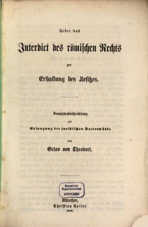 Ueber das Interdict des römischen Rechts zur Erhaltung des Besitzes