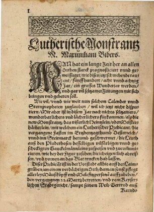 Eigentliche Abcontrafehung einer newen vnerhörten Monstrantzen : Darinnen Magister Maximilianus Biber, Lutherischer Predicant, die Partickel vn[d] Oblaten für seine Communicanten ... im Land Oestereich vnd Steyr, leichtfertig herumb getragen ... ; Sampt angehengten achtzehen wichtigen Warnungvrsachen ...