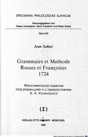 Grammaire et methode Russes et Françoises 1724, 1. (1987). - XLI, 453 S.