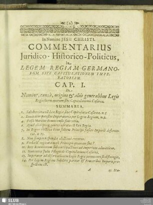 Cap. I. De Nomine, causâ, origine & aliis generalibus Legis Regiae Germanorum sive Capitulationis Caesareae