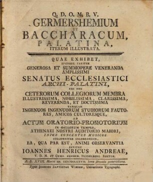 Germershemium Et Baccharacum, Palatina, Iterum Illustrata : Quae Exhibet ... A. D. XVIII. Martii an. MDCCLXXVII.