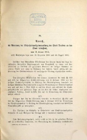 Sammlung der Ortsgesetze, Regulative, Bekanntmachungen und Dienstordnungen, sowie der wichtigsten Verträge aus der Verwaltung der Stadt Dresden : Mit oberbehördlichen Verordnungen und Entscheidungen. Herausg. vom Rathe zu Dresden, 2