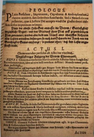 Theatrum Divinae Vindictae Chunemundi Regis Perfidia, Et Rosimvndae Caedibvs Fvnestvm : Ex Baron. tom. 7. Annal. Ecclesiast. Ann. Christi 571. Et ex Paulo Diacono de Gest. Longobard. lib. 2. cap. 13. ; Gehalten von der Jugend deß Ertzfürstlichen Gymnasij der Societet Iesv zu Ynsprugg, im Jahr 1662. Den 4. und 6. Septembr. = Comico-Tragoedia Von dem König Chunemundo : Darin[n] sein laidiger Fall, vnd durch sein Tochter Rosimunda erübte Mordthat, wie auch darauff empfangene billiche Straff, vnd Göttlicher Raach angerichte Proceß für die Augen gestellt wird