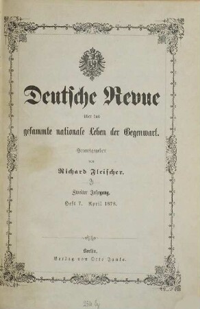 Deutsche Revue über das gesamte nationale Leben der Gegenwart. 2,3, 2,3 = Jg. 2, H. 7/9. 1878