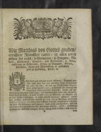 Wir Matthias von Gottes gnaden/ erwählter Römischer kayser