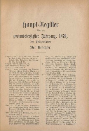 Haupt-Register über den zweiundvierzigsten Jahrgang, 1879, des Polizeiblattes Der Wächter