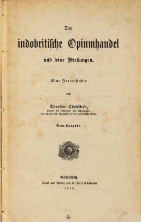 Der indobritische Opiumhandel und seine Wirkungen : Eine Ferienstudie