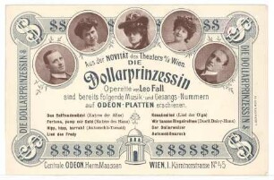 Aus der Novität des Theaters a.d. Wien - Die Dollarprinzessin, Operette von Leo Fall, sind bereits folgende Musik- und Gesangsnummern auf Odeon-Platten erschienen...