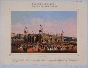 Die Festhalle des Ersten Deutschen Sängerbundfestes in Dresden vom 22. bis 25. Juli 1865 von Architekt Ernst Giese und Konstrukteur Baumeister Ed. Müller, links das Waldschlösschen, rechts die Elbe