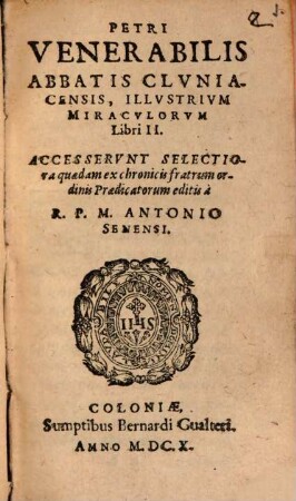 Petri Venerabilis Abbatis Cluniacensis, Illustrium Miraculorum Libri II