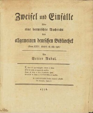 Zweifel und Einfälle über eine vermischte Nachricht der Allgemeinen Deutschen Bibliothek (Band XXIV. Stück I. S. 288-296) : An Vetter Nabal