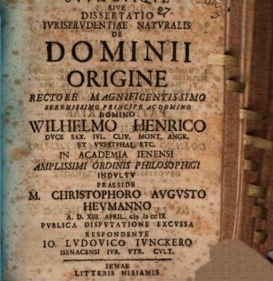 Svvm cviqve, sive dissertatio ivrisprvdentiae natvralis de dominii origine