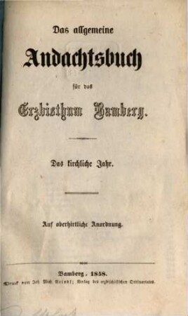 Das allgemeine Andachtsbuch für das Erzbisthum Bamberg : Das kirchliche Jahr