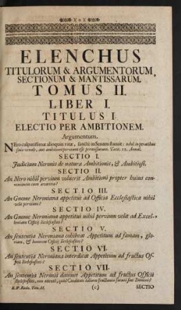 Elenchus Titulorum & Argumentorum, Sectionum & Mantissarum. Tomus II. Liber I.