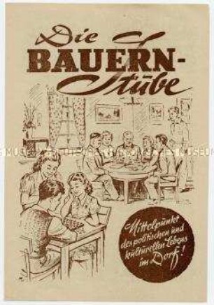 Illustrierte Flugschrift des Amtes für Information für Begegnungszentren der politischen und kulturellen Kommunikation auf dem Lande ("Bauernstube")