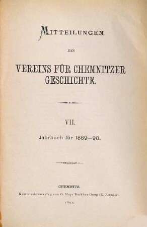 Mitteilungen des Vereins für Chemnitzer Geschichte : Jahrbuch. 7. 1889/90