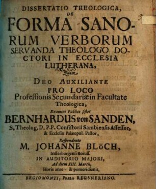Dissertatio Theologica, De Forma Sanorum Verborum Servanda Theologo Doctori In Ecclesia Lutherana