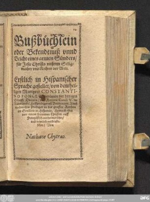 Bußbüchlein oder Bekendtnuß unnd Beicht eines armen Sünders/ für Jesu Christo unserm Seligmacher und Richter der Welt.
