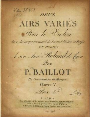 Deux airs variés : pour le violon ; avec accompagnement de second violon et basse et dédiés a son ami Roland de laen ; oeuv. 5