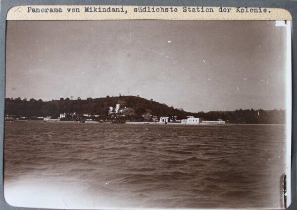 Panorama von Mikindani, südlichste Station der Kolonie