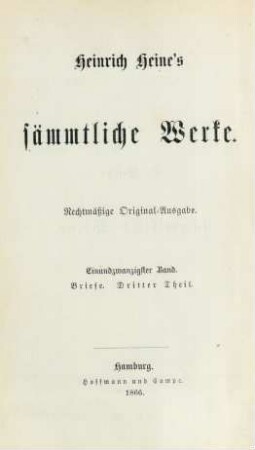 1. Band = Briefe, 3. Theil: Heinrich Heine's sämmtliche Werke