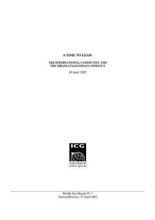 A time to lead : the international community and the Israeli-Palestinian conflict